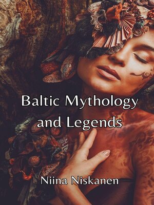 cover image of Baltic Mythology and Legends